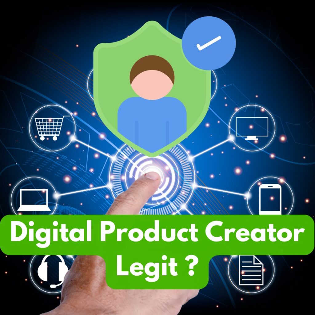 Digital Product Creators Legit