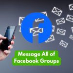 Message All Of Facebook Groups